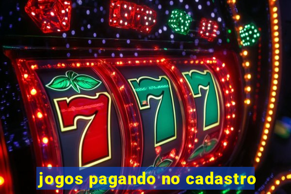 jogos pagando no cadastro